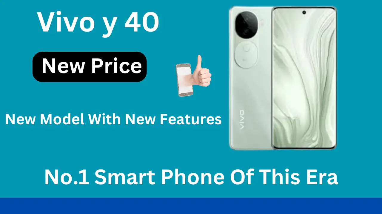 Vivo Y40 Price in Pakistan 2024: Latest Specs, Features & Review